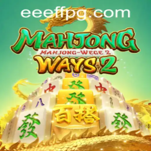 Explorando o Fascinante Mundo de MahjongWays2 com EEFFPG.COM